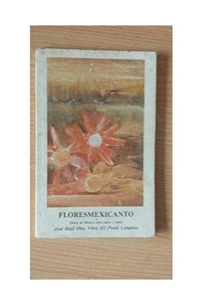 Floresmexicanto o Flores de México entre canto y canto